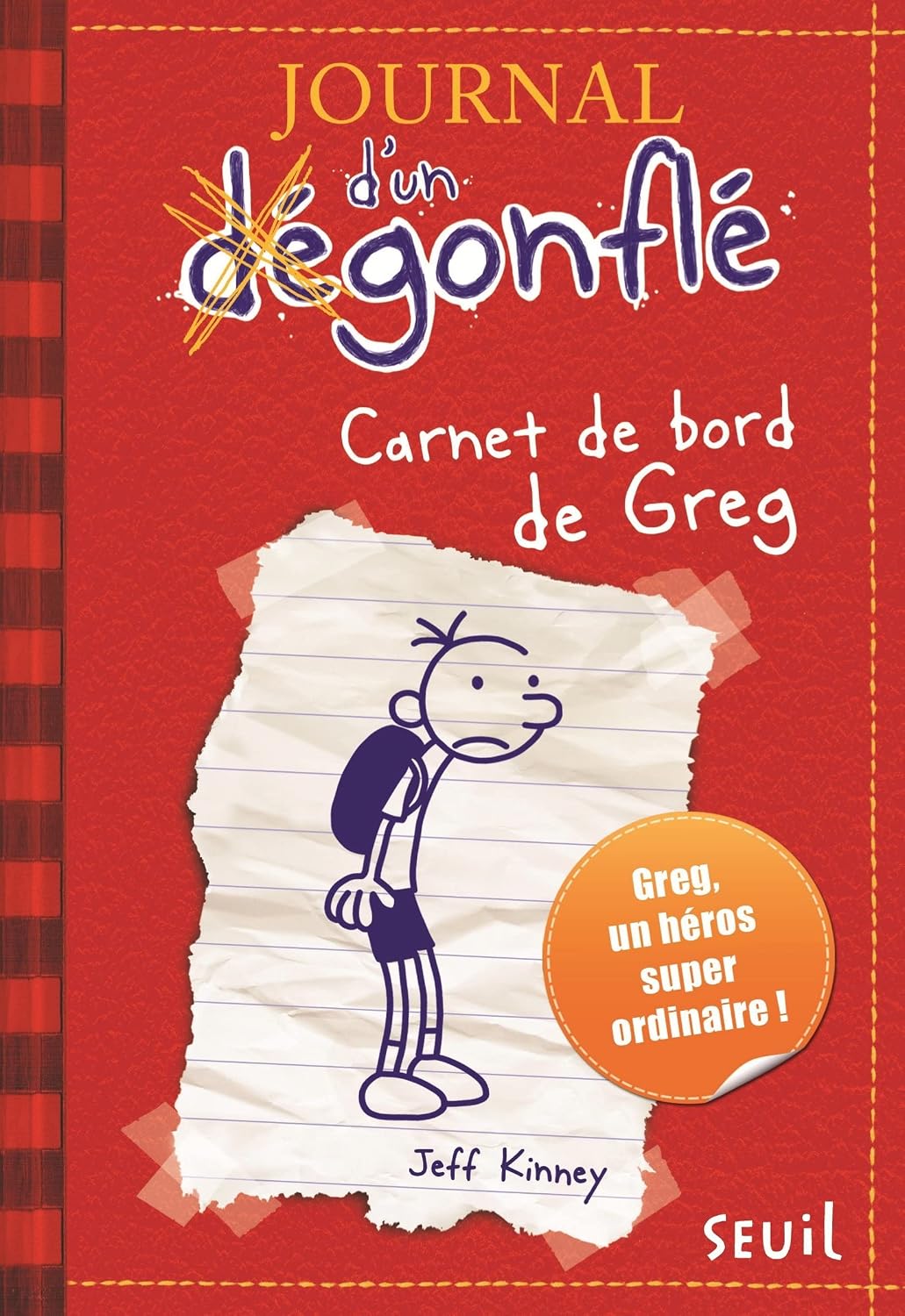 Journal d'un dégonflé 01 - Carnet de bord de Greg par Jeff Kinney
