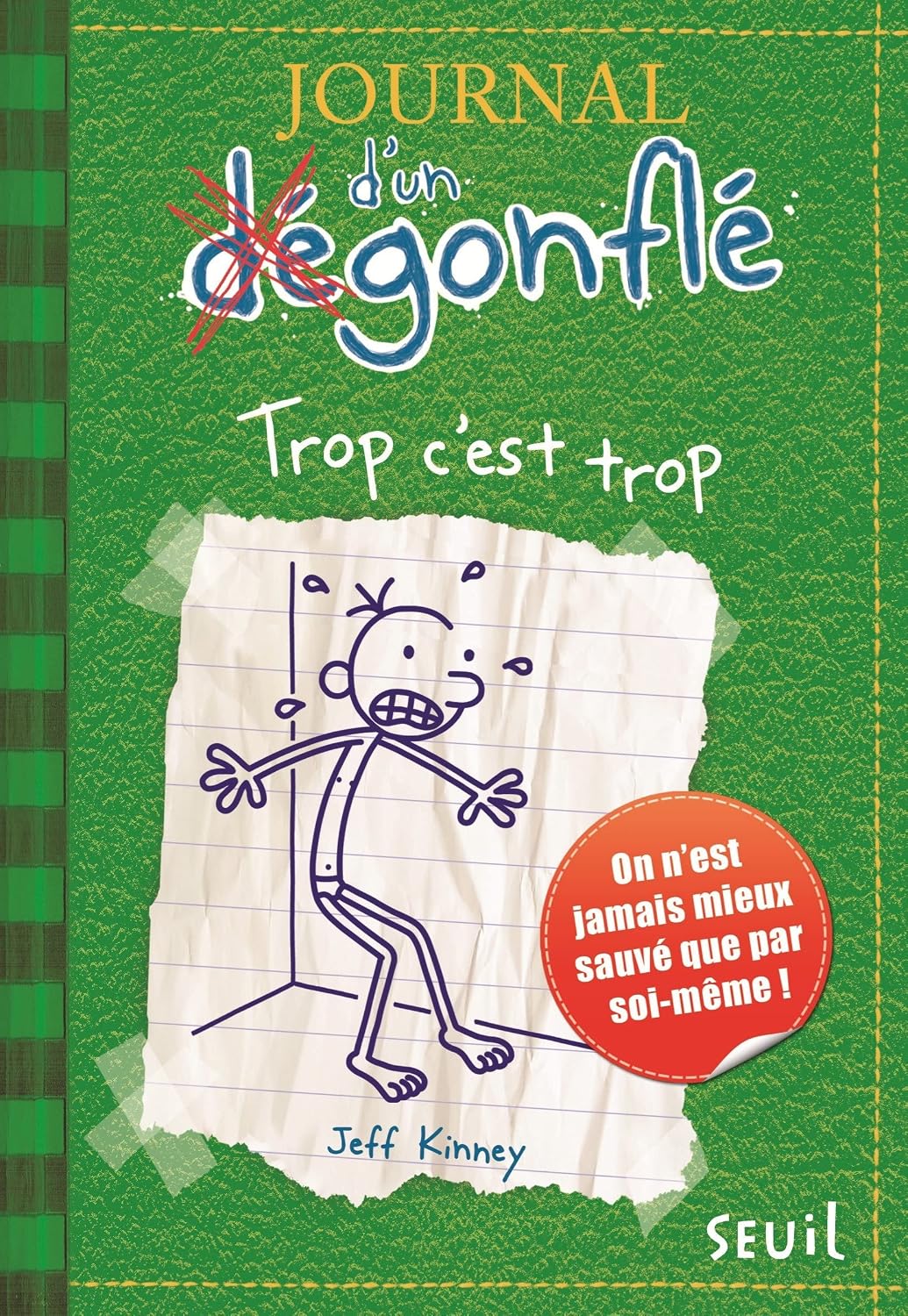 Journal d'un dégonflé 03 - Trop c'est trop par Jeff Kinney