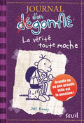 Journal d'un dégonflé 05 - La vérité toute moche par Jeff Kinney