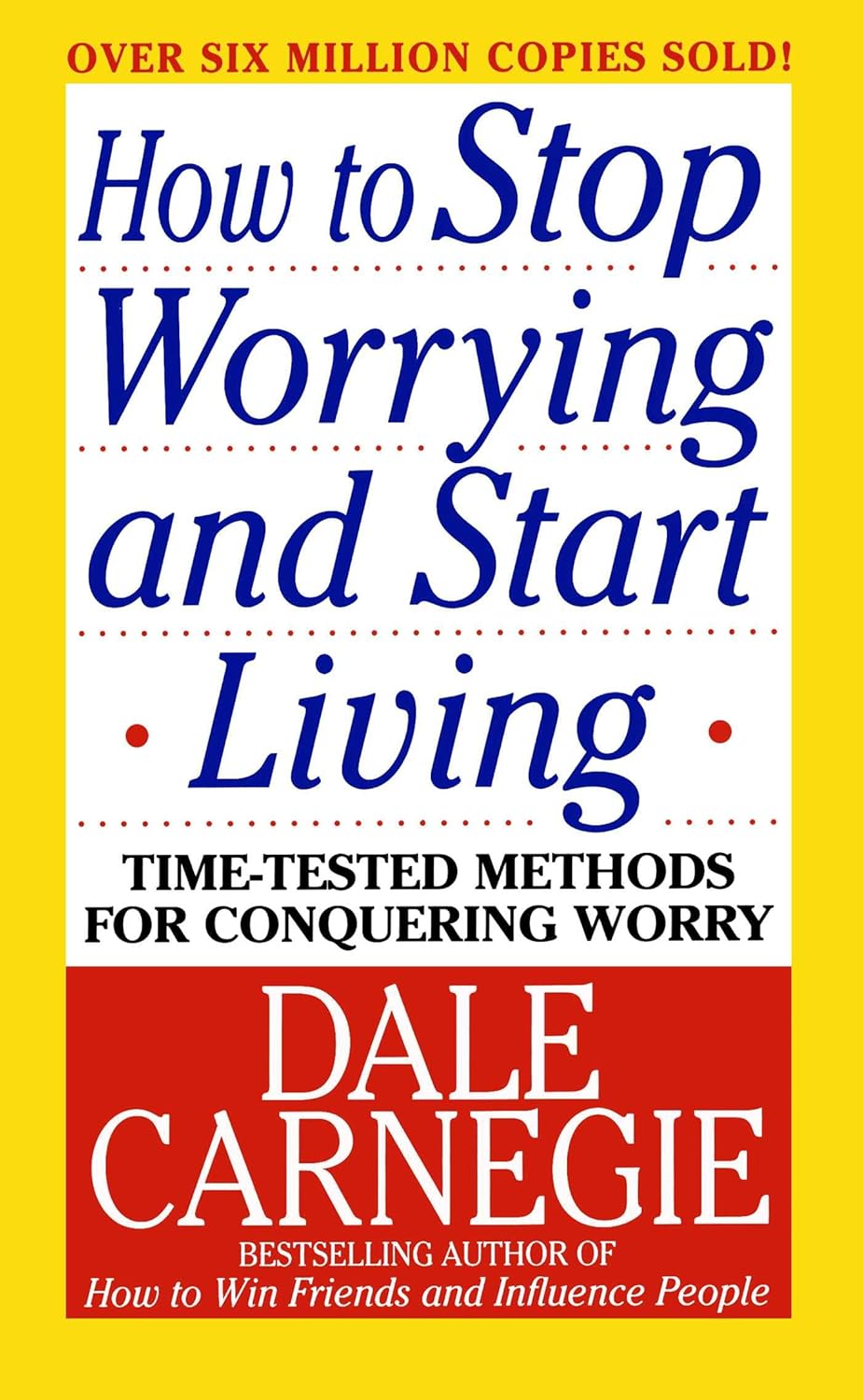 How to Stop Worrying and Start Living by Dale Carnegie (Paperback)