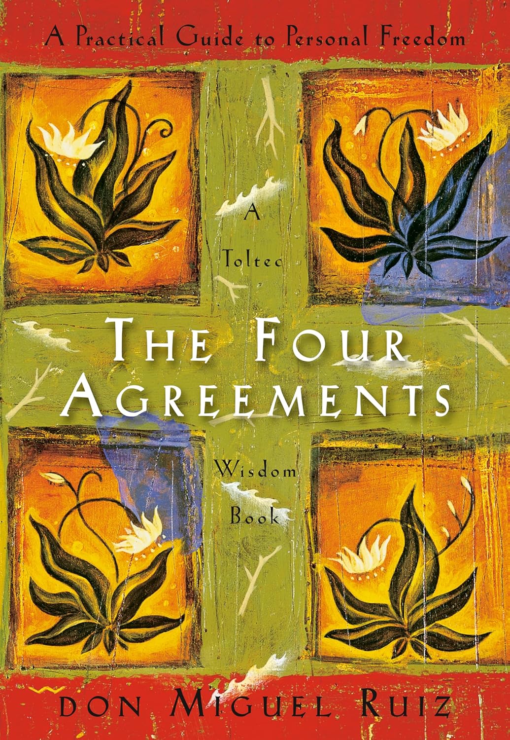 The Four Agreements by Don Miguel Ruiz (Paperback)