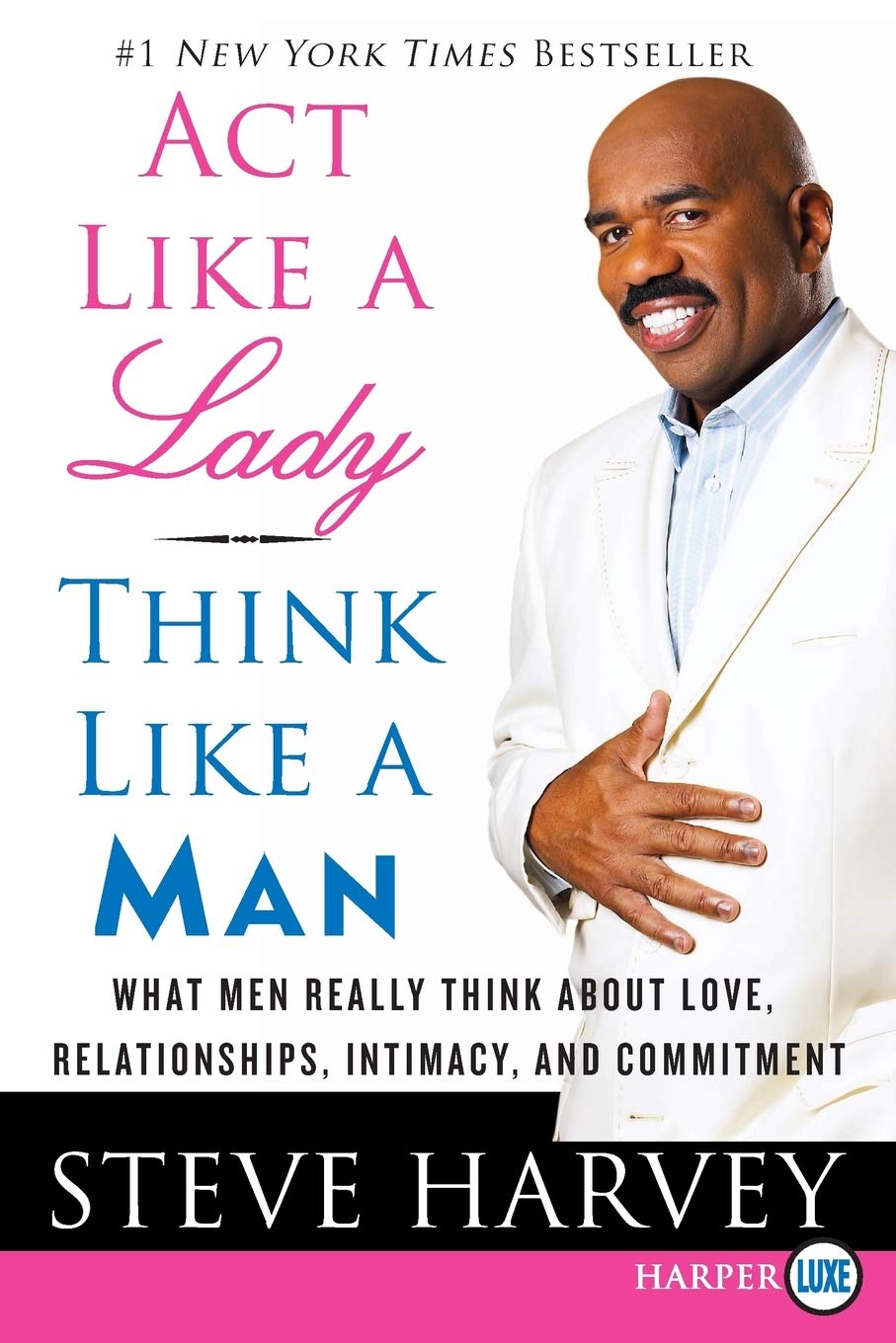 Act Like a Lady Think Like a Man by Steve Harvey (Paperback)