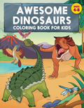 Awesome Dinosaurs Coloring Book For Kids