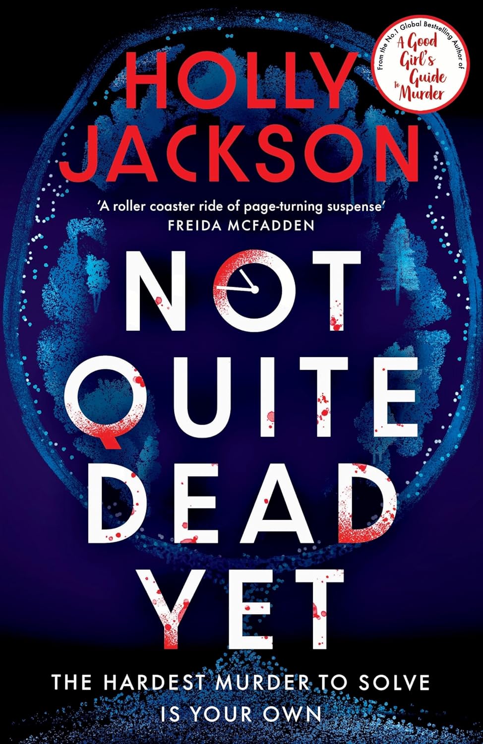 Not Quite Dead Yet by Holly Jackson (Paperback)