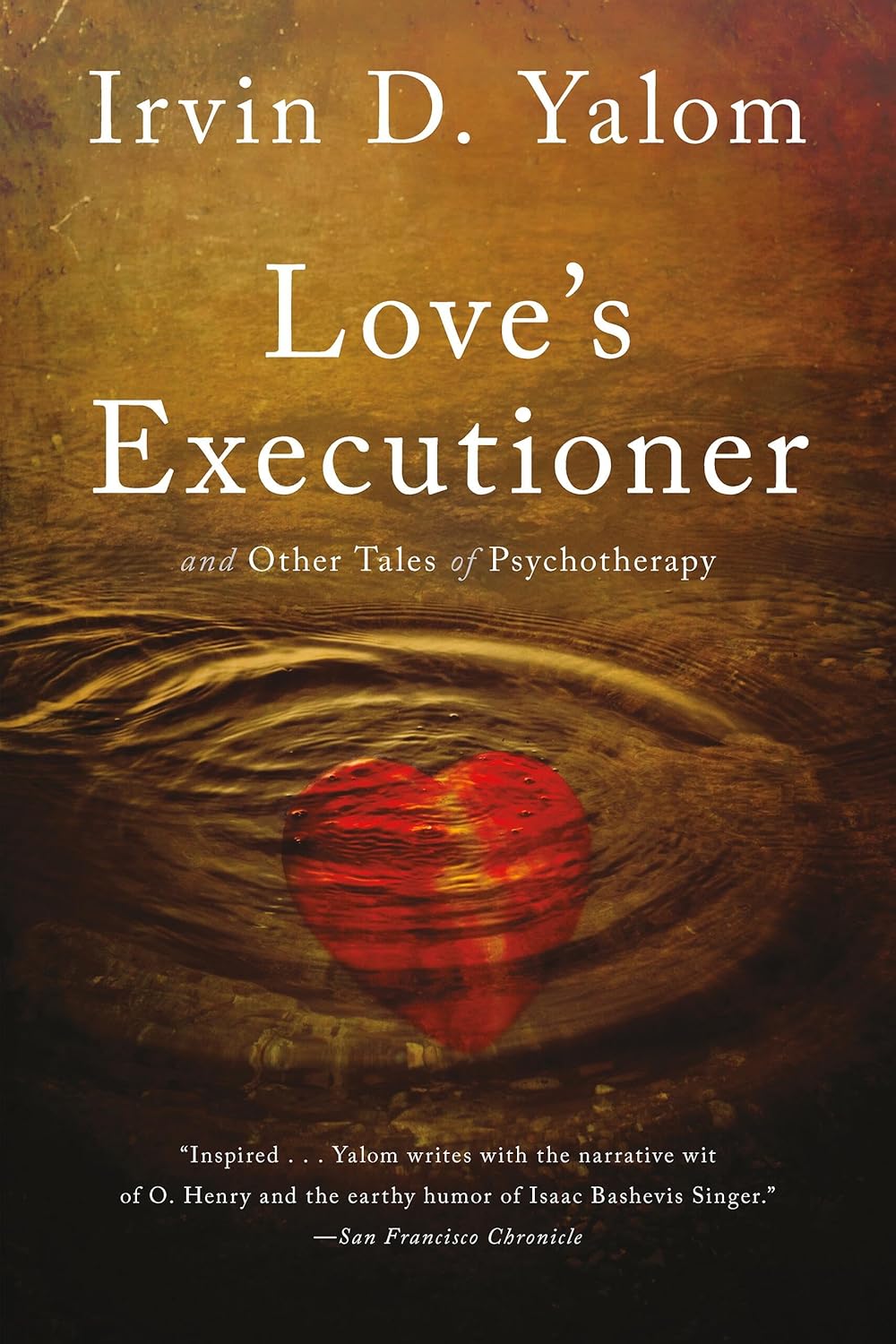 Love's Executioner by Irvin D. Yalom (Paperback)