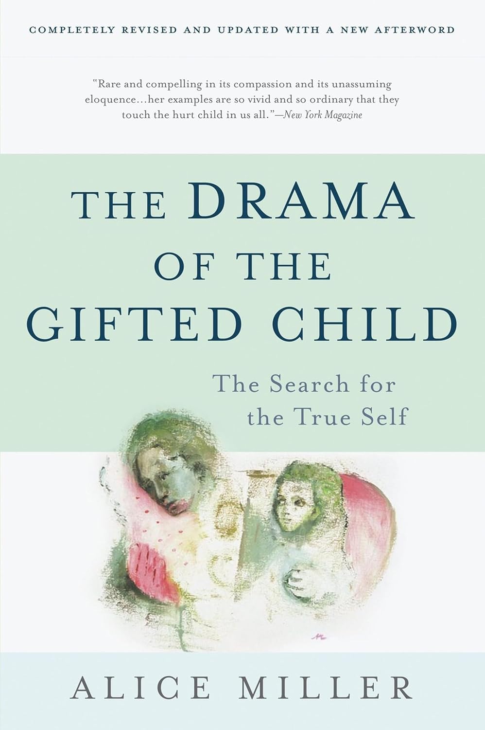 The Drama of the Gifted Child by Alice Miller (Paperback)
