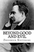 Beyond Good and Evil by Friedrich Nietzsche (Paperback)