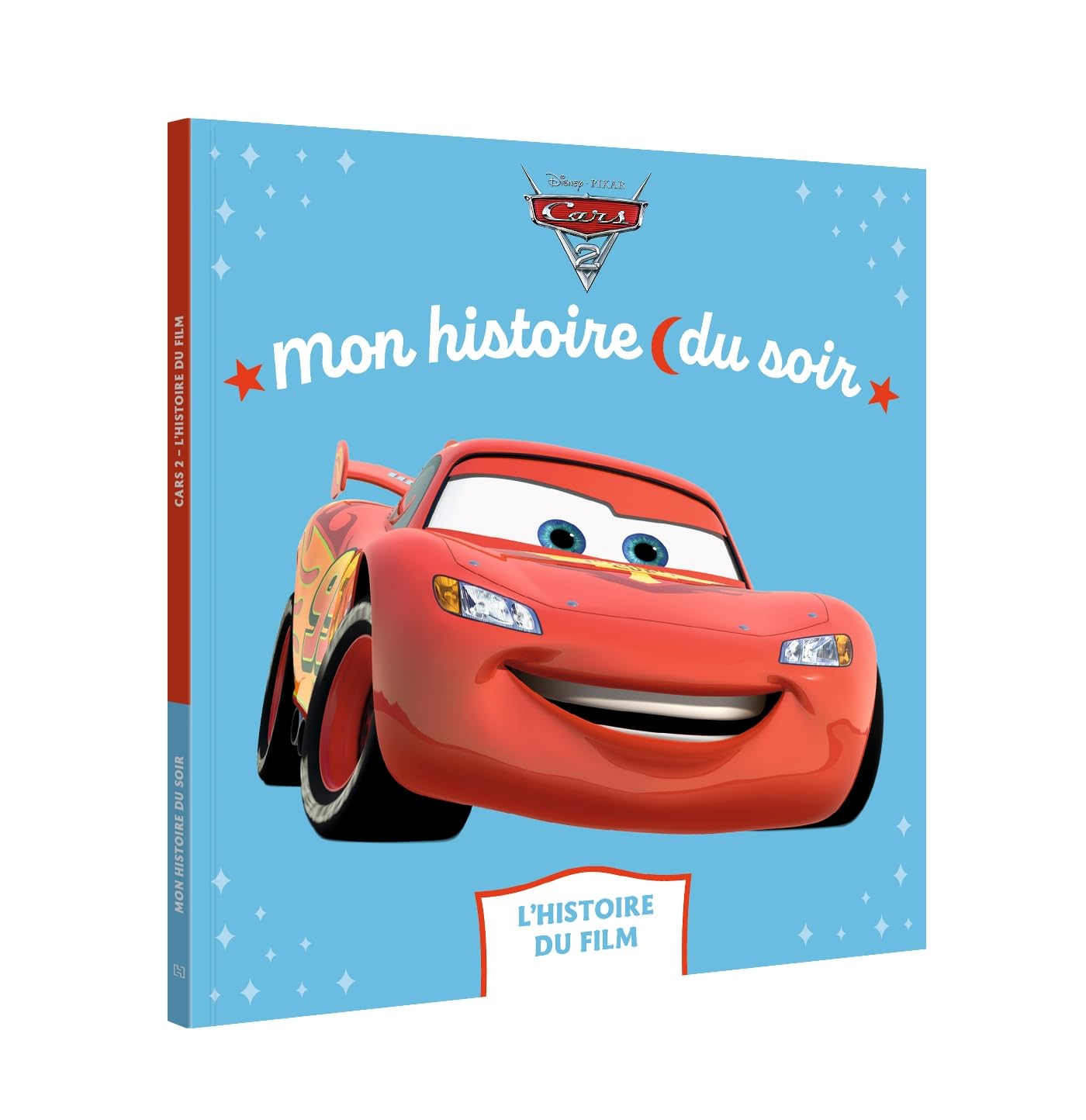 Hachette Mon Histoire du Soir L Histoire Du Film - Cars 2
