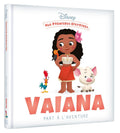 Hachette Disney Mes Premieres Histoires -  Vaiana Part A L'aventure