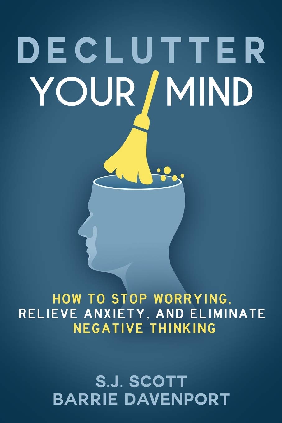 Declutter Your Mind by S.J. Scott & Barrie Davenport (Paperback)