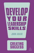 Develop Your Leadership Skills by John Adair (Paperback)