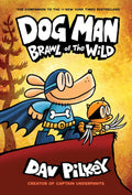 Dog Man #06 - Brawl of the Wild (Paperback)