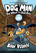 Dog Man #07 - For Whom the Ball Rolls (Paperback)