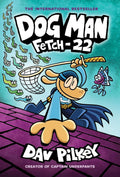 Dog Man #08 - Fetch-22 (Paperback)