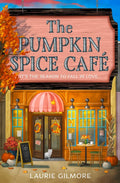 The Pumpkin Spice Cafe by Laurie Gilmore (Paperback)