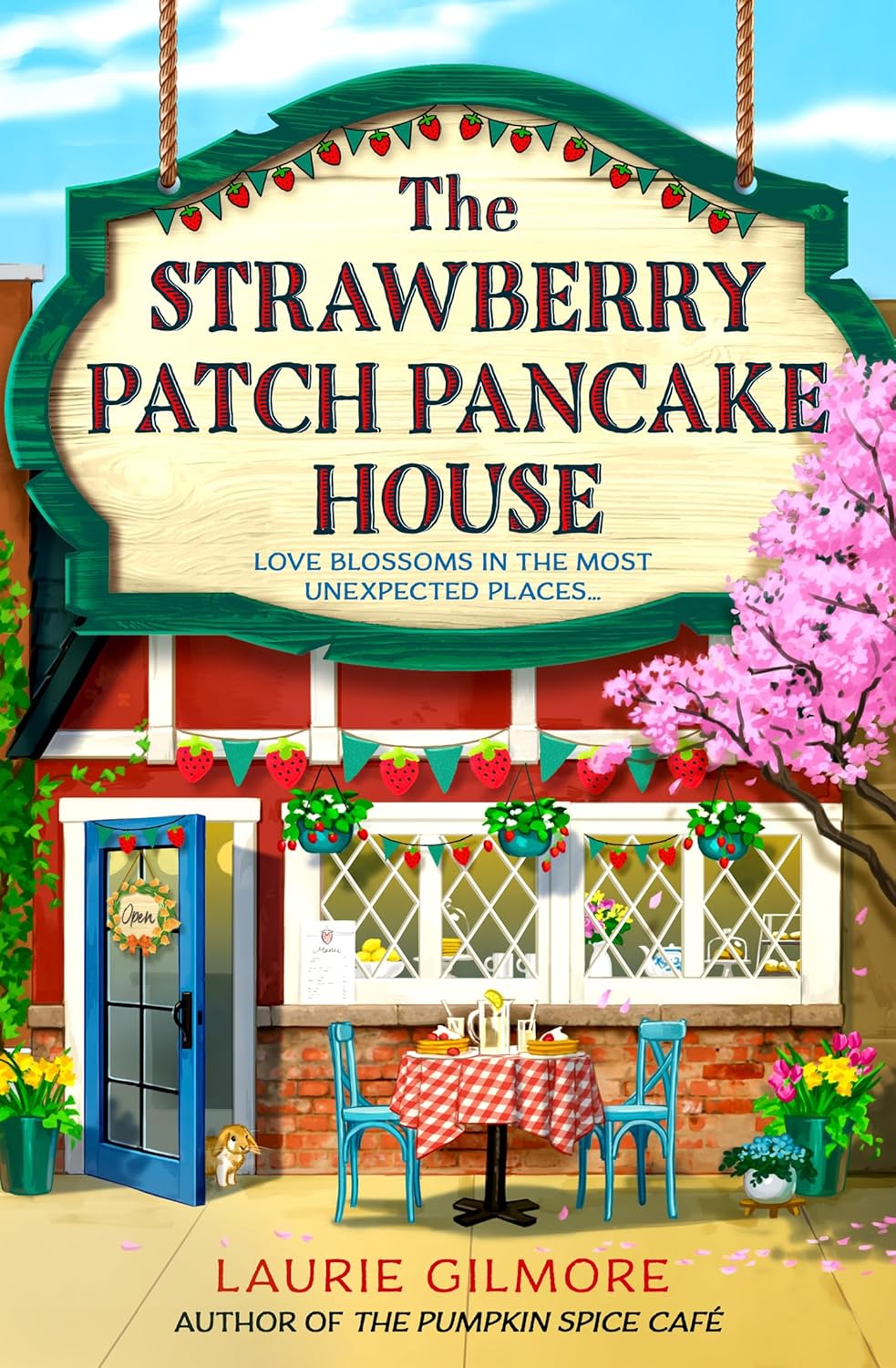 The Strawberry Patch Pancake House by Laurie Gilmore (Paperback)