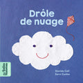 Bayard Jeunesse Les Belles Histoires - Drole De Nuage