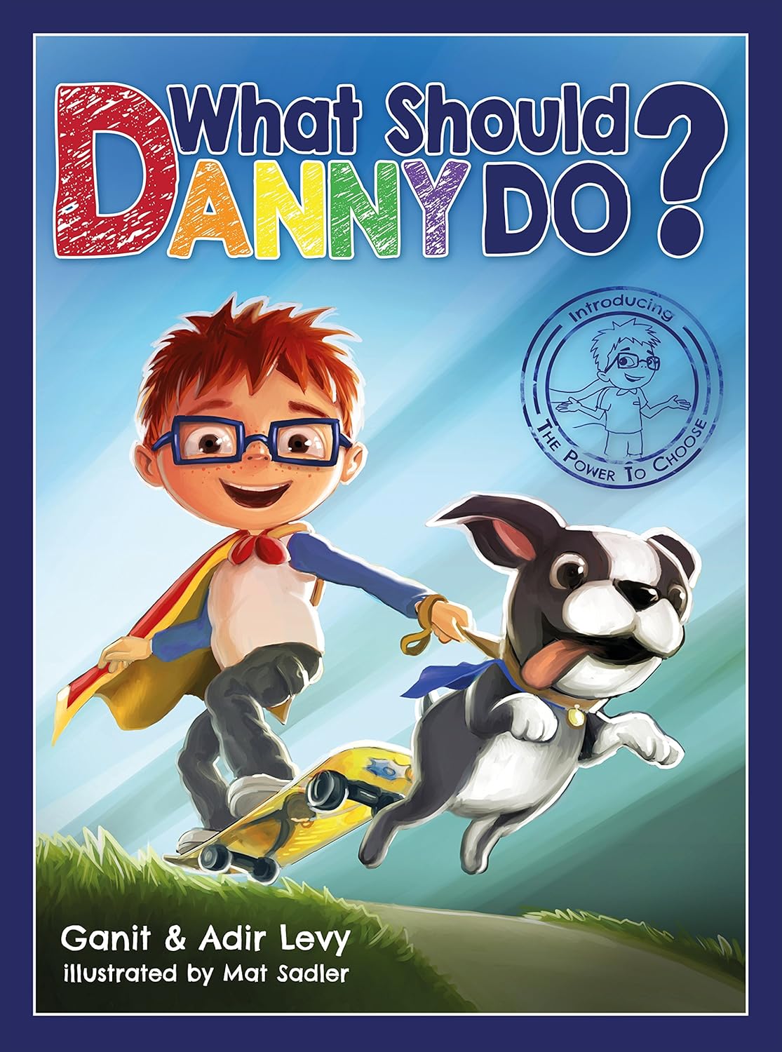 What Should Danny Do? by Ganit & Adir Levy (Paperback)