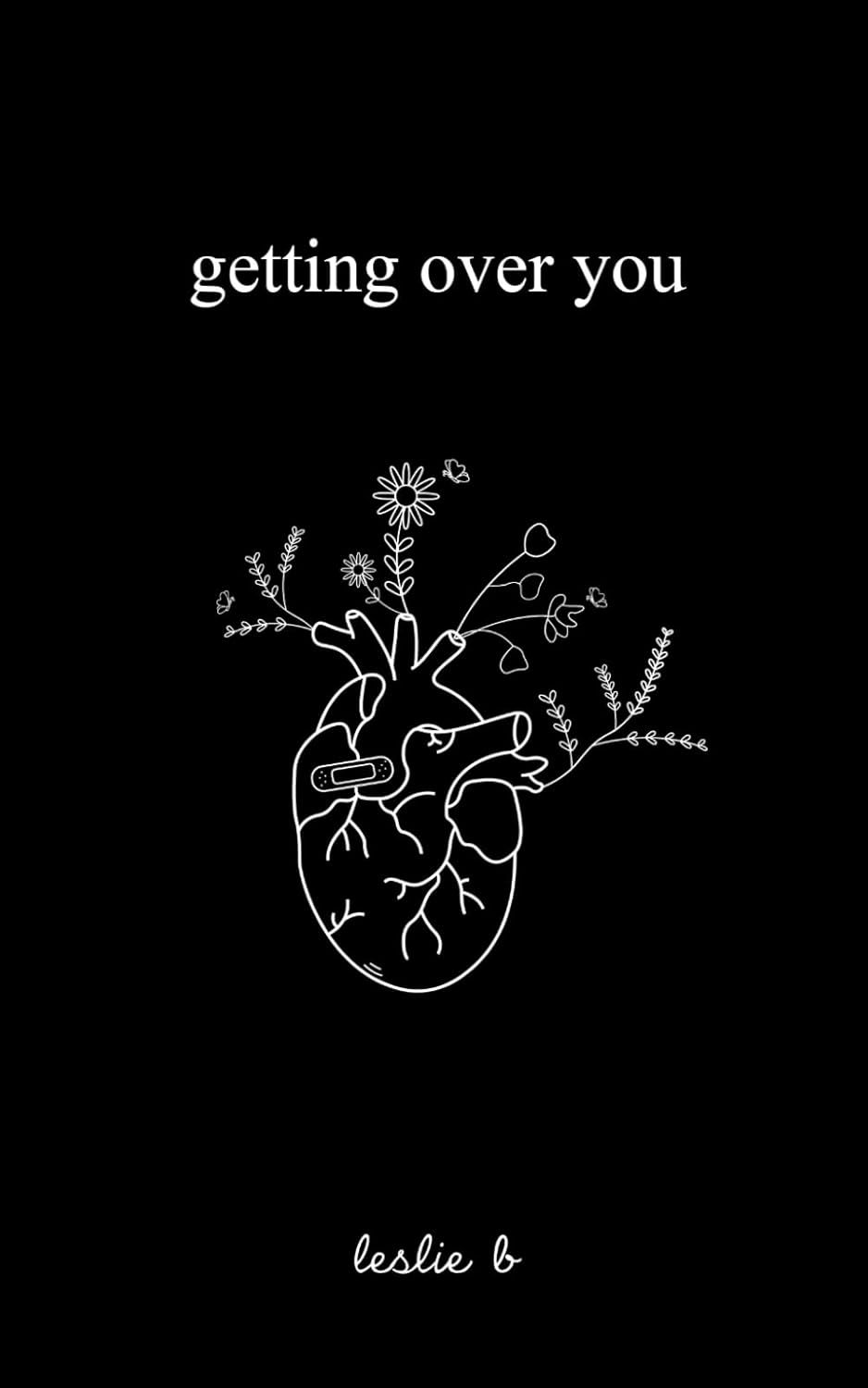 Getting Over You by Leslie B. (Paperback)