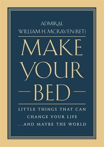 Make Your Bed by William H. McRaven (Paperback)
