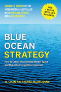 Blue Ocean Strategy by W. Chan Kim and Renee Mauborgne