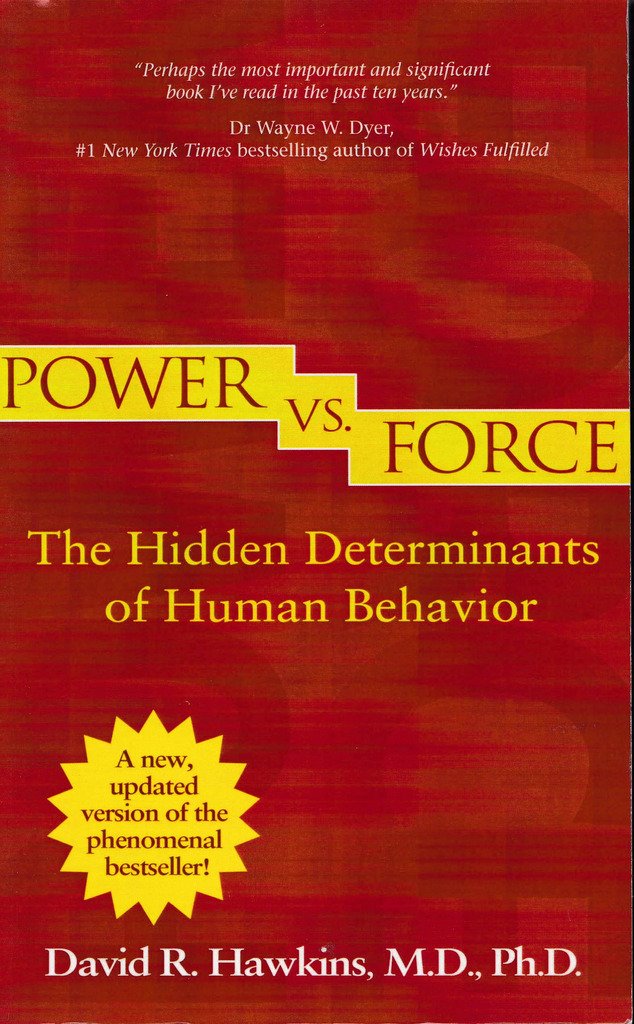 Power vs. Force by David R. Hawkins (Paperback)