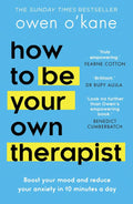 How to Be Your Own Therapist by Owen O'Kane (Paperback)