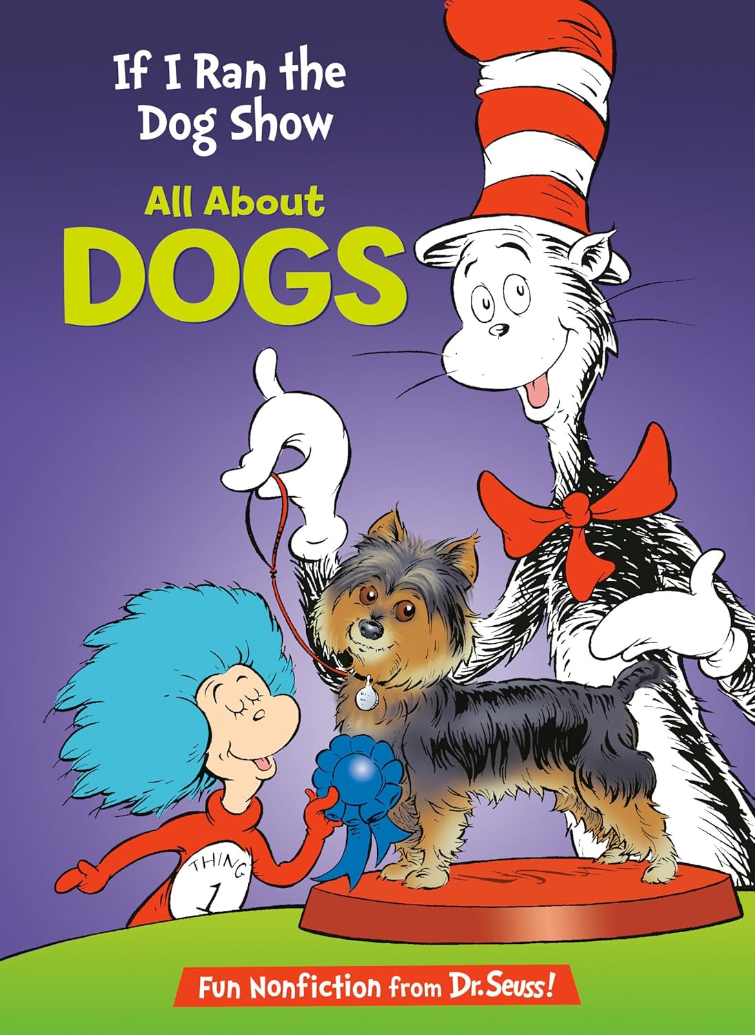 Cat In The Hat’s Learning Library - If I Ran the Dog Show
