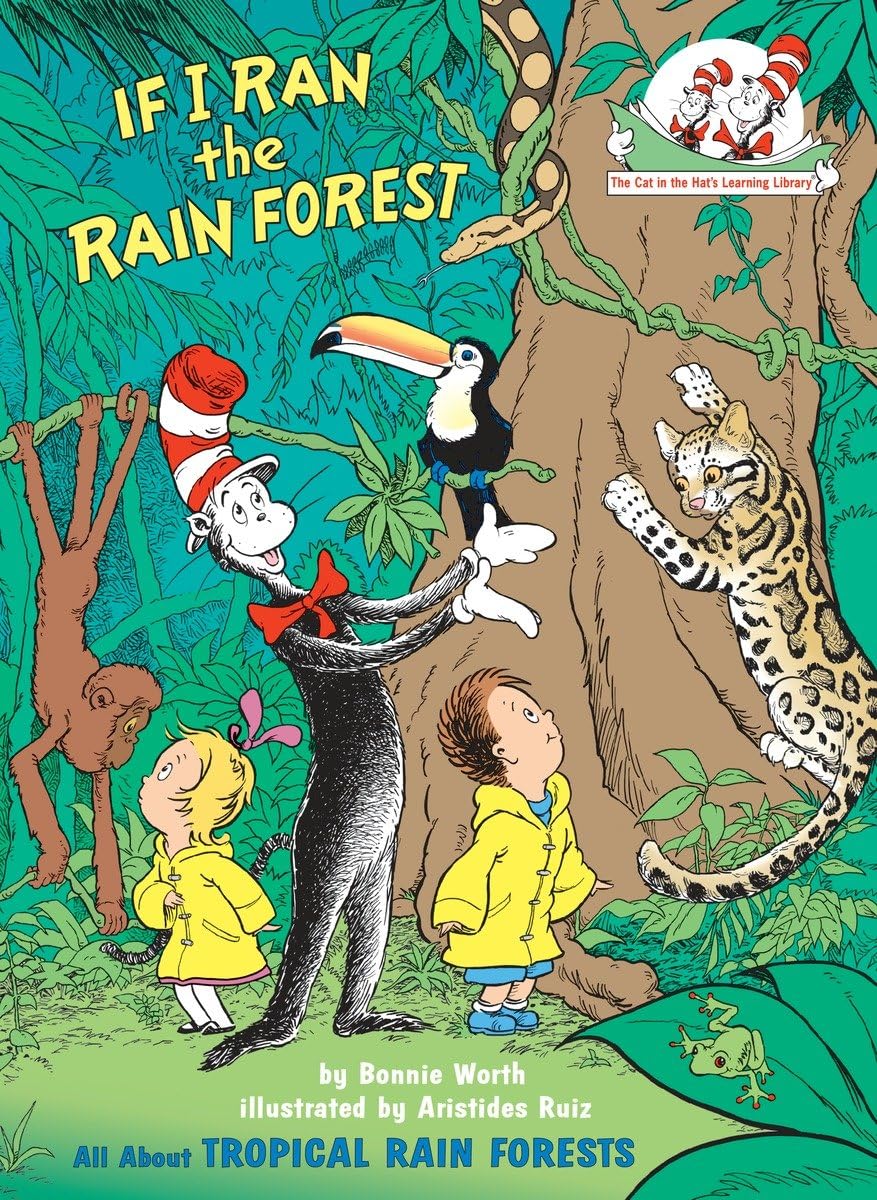 Cat In The Hat’s Learning Library - If I Ran the Rain Forest
