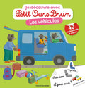 Bayard Jeunesse Je Decouvre Les Vehicules Avec Petit Ours Brun (Sticker Book)