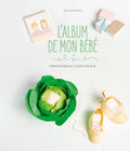 Hachette L'Album De Mon Bebe