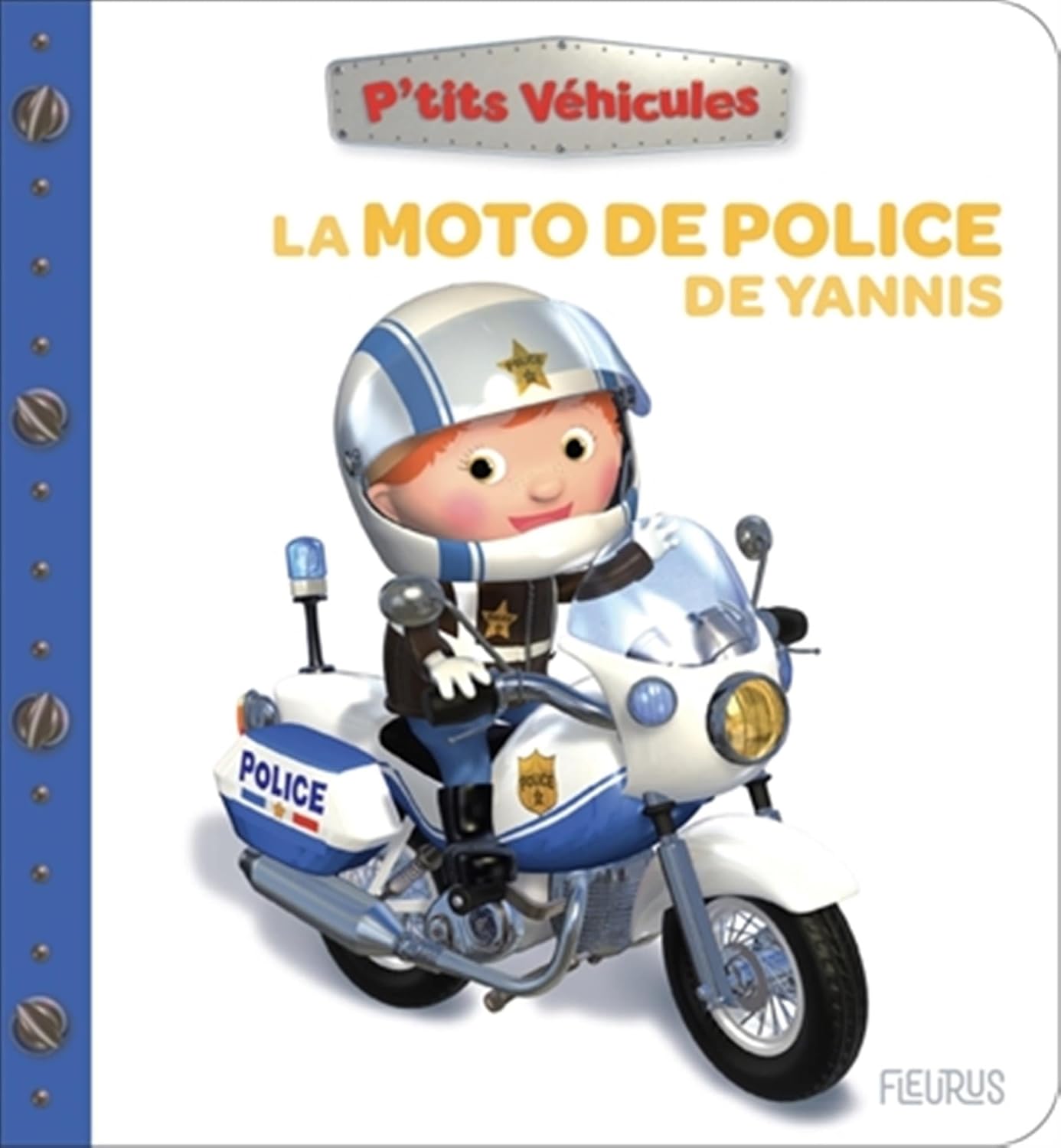 Fleurus P'tits Vehicules - La Moto De Police De Yannis