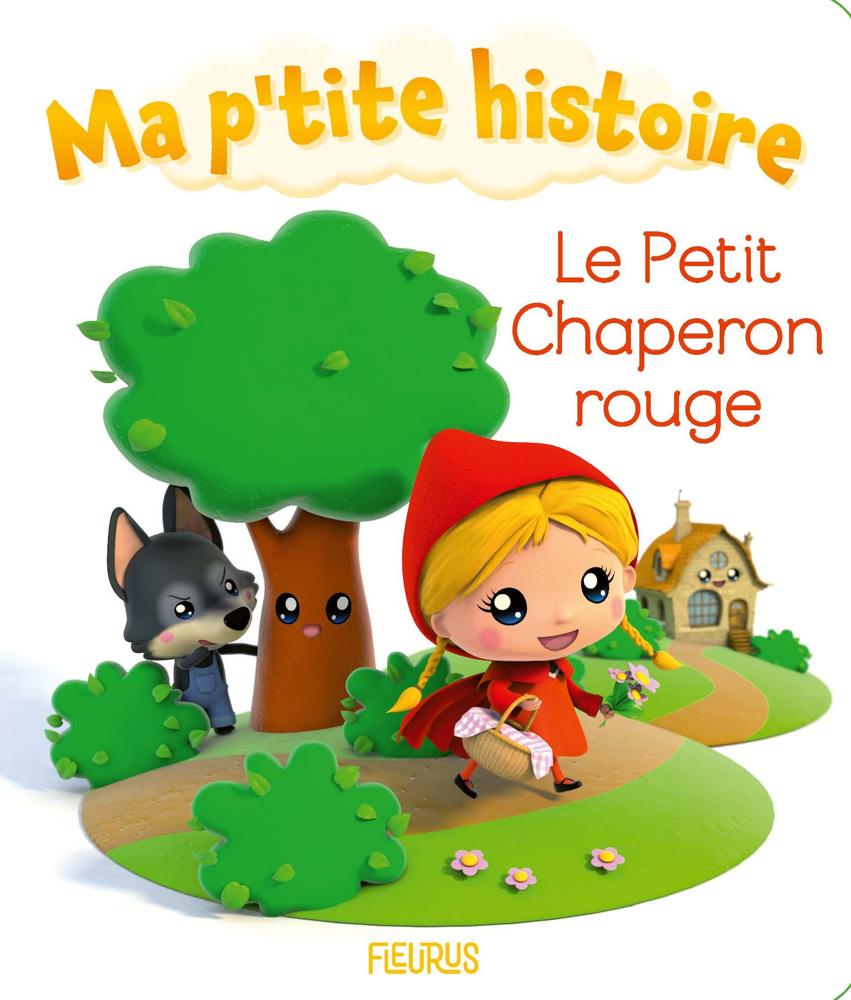 Fleurus Ma P'tite Histoire - Le Petit Chaperon Rouge