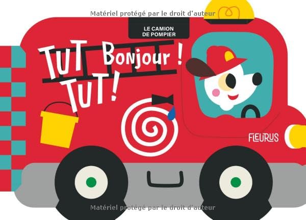 Fleurus Tut Tut Bonjour - Le Camion De Pompier