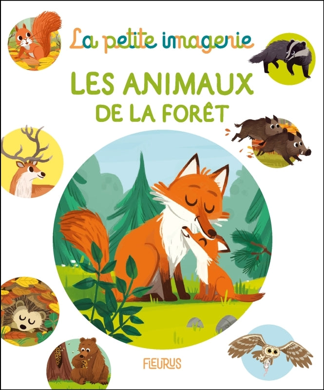 Fleurus La Petite Imagerie - Les Animaux De La Foret