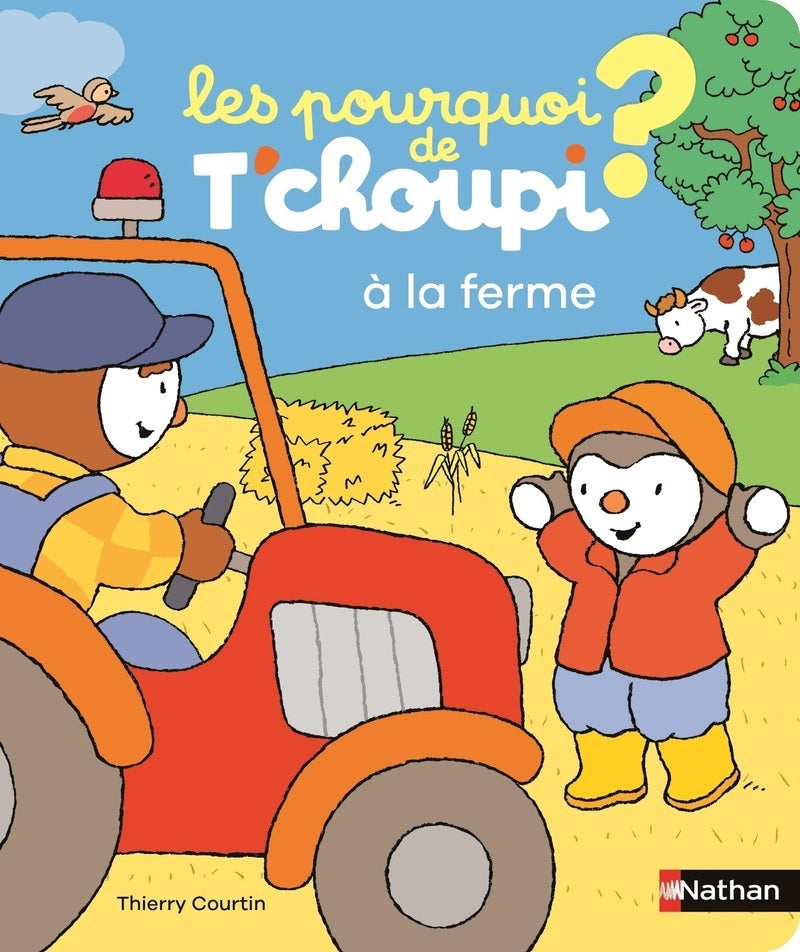 Nathan Les Pourquoi De Tchoupi - A La Ferme