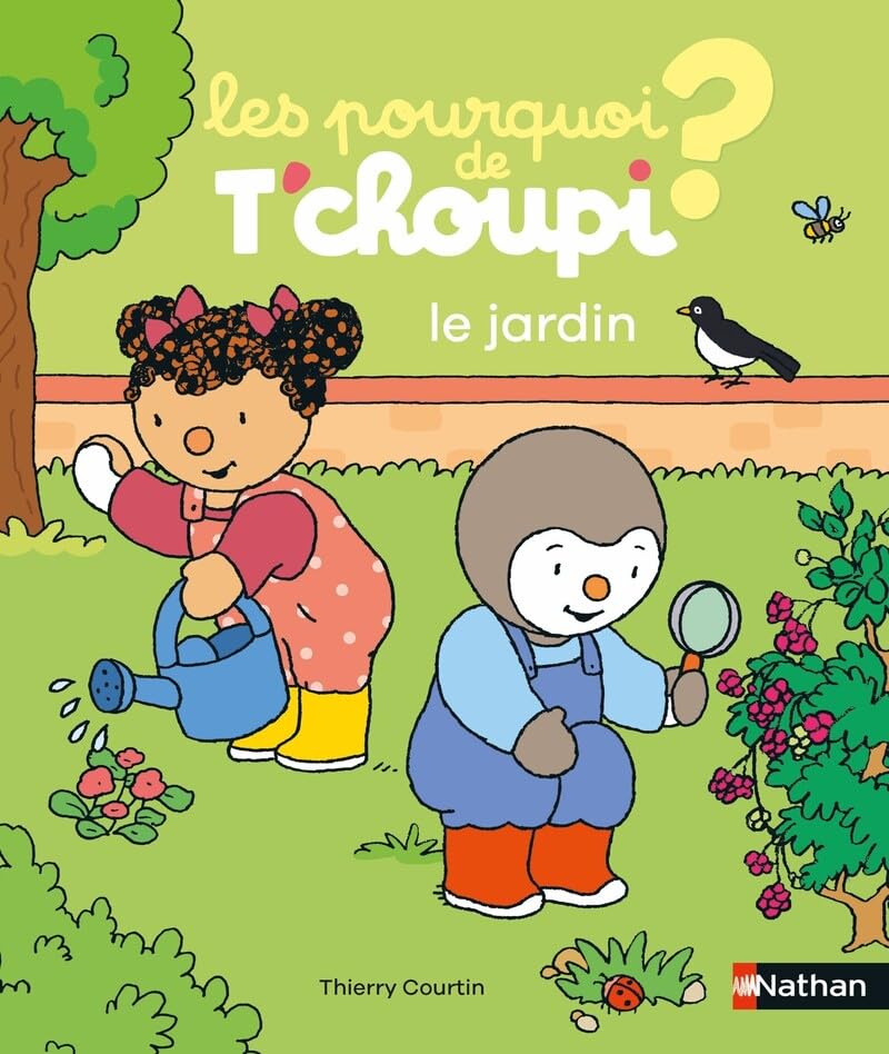 Nathan Les Pourquoi De Tchoupi - Le Jardin