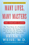 Many Lives, Many Masters by Brian L. Weiss, M.D. (Paperback)