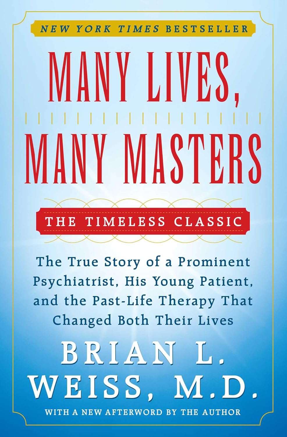 Many Lives, Many Masters by Brian L. Weiss, M.D. (Paperback)