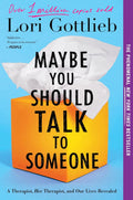 Maybe You Should Talk to Someone by Lori Gottlieb (Paperback)