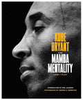The Mamba Mentality - How I Play by Kobe Bryant (Hardcover)