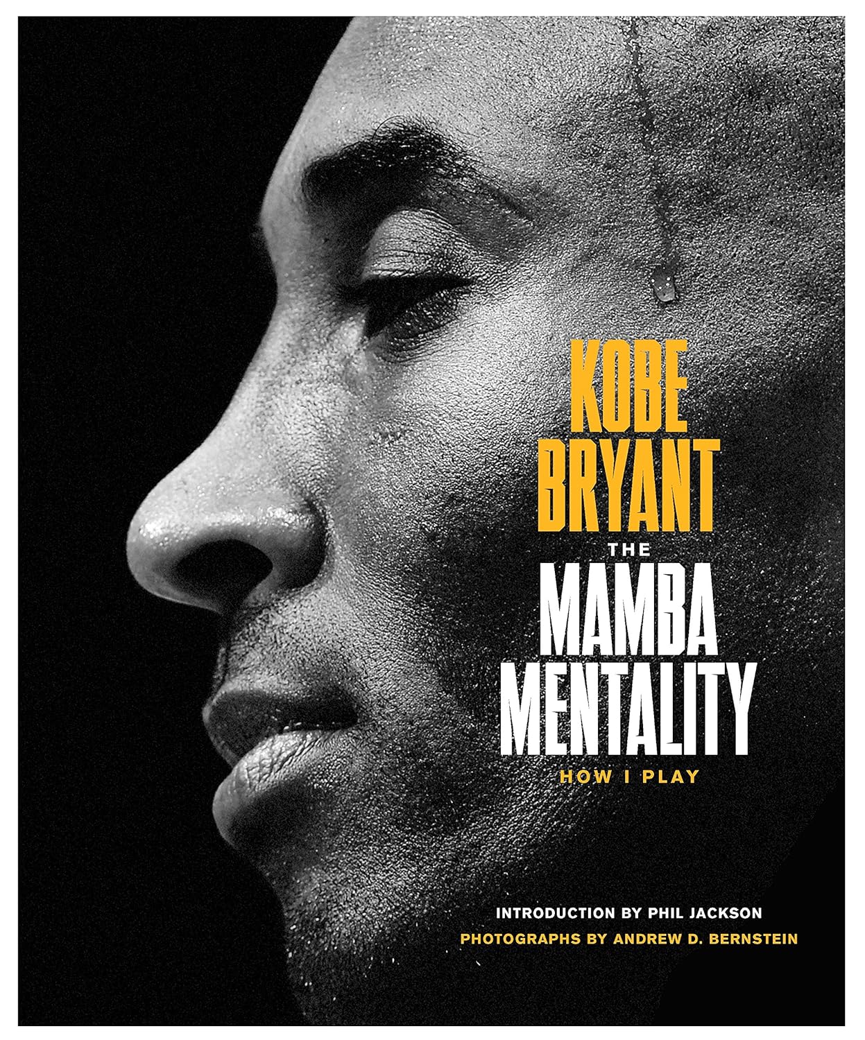 The Mamba Mentality - How I Play by Kobe Bryant (Hardcover)