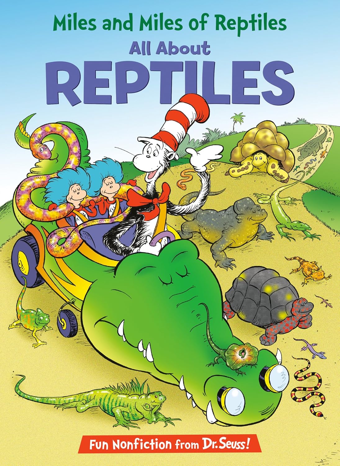Cat In The Hat’s Learning Library - Miles and Miles of Reptiles