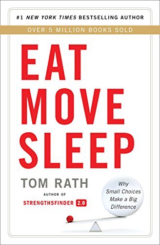 Eat Move Sleep by Tom Rath (Paperback)