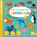 Deux Coqs D'Or Un Livre Indestructible - Mon Imagier Des Animaux