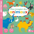 Deux Coqs D'Or Mon Imagier - Des Animaux