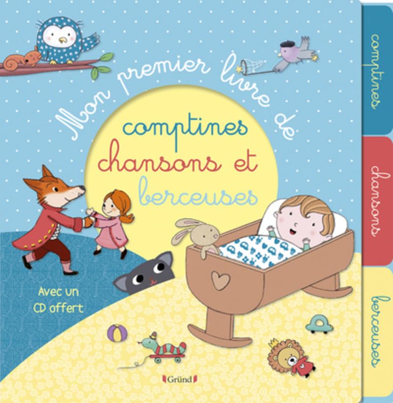 Grund Mon Premier Livre De - Comptines, Chansons Et Berceuses (Livre Sonore)