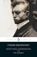 Notes from Underground & The Double by Fyodor Dostoyevsky (Paperback)