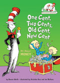Cat In The Hat’s Learning Library - One Cent, Two Cents, Old Cent, New Cent
