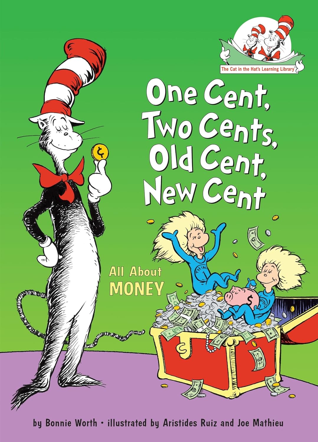 Cat In The Hat’s Learning Library - One Cent, Two Cents, Old Cent, New Cent